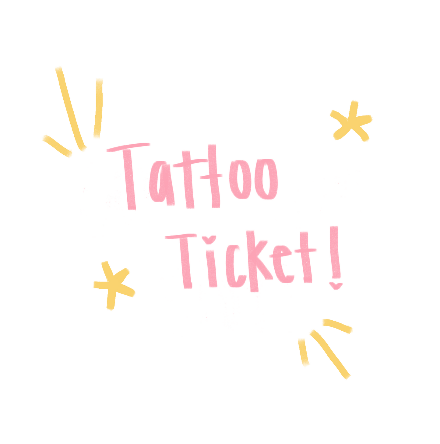 Tattoo Ticket!